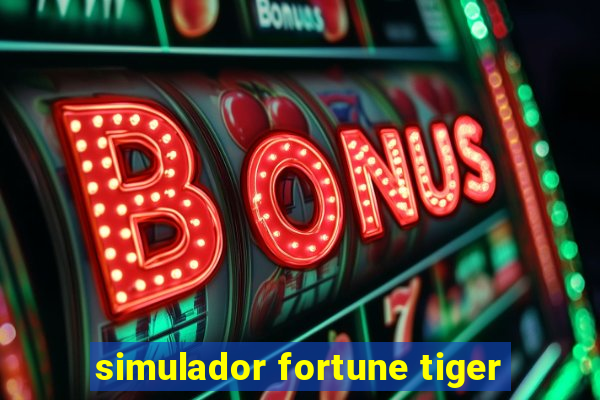 simulador fortune tiger